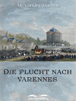 cover image of Die Flucht nach Varennes